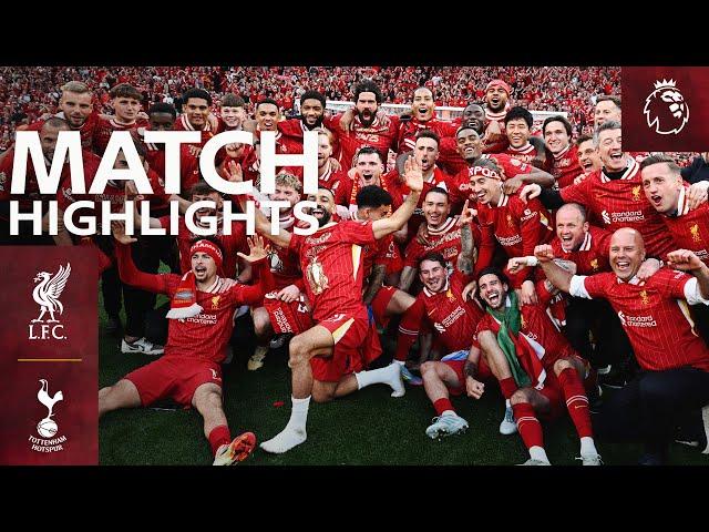 Highlights: Liverpool 5-1 Tottenham | We Are Premier League CHAMPIONS!