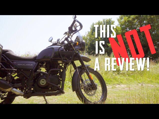 Royal Enfield Himalayan - falling out of love!