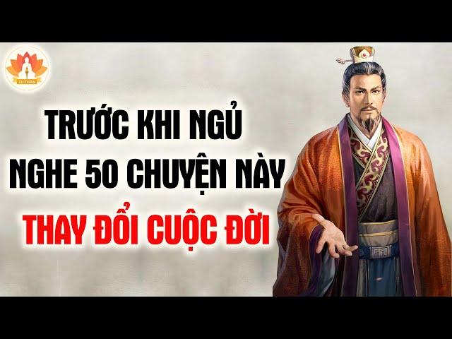 Sống Khôn Nghe 50 Câu Chuyện Mỗi Tối Trước Khi Đi Ngủ, Thay Đổi Cả Đời Bạn | Tu Thân