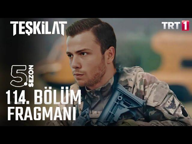 Teşkilat 114. Bölüm Fragmanı