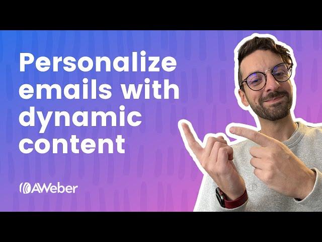 Send people ultra-personalized email with dynamic content