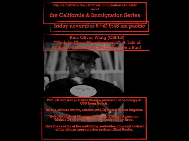 CTSJ's the Matrix with Scholar DJ Writer Prof. Oliver Wang (CSULB, Sociology)