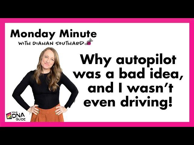 Monday Minute | Why Autopilot Was a Bad Idea