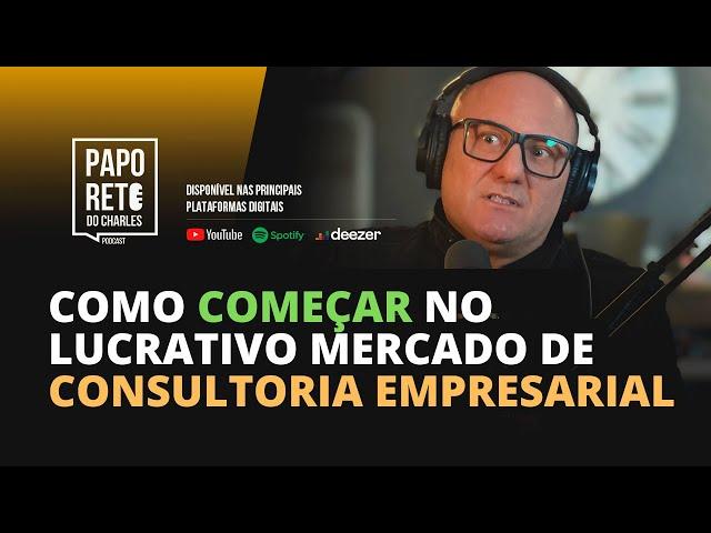 COMO COMEÇAR NO LUCRATIVO MERCADO DE CONSULTORIA EMPRESARIAL