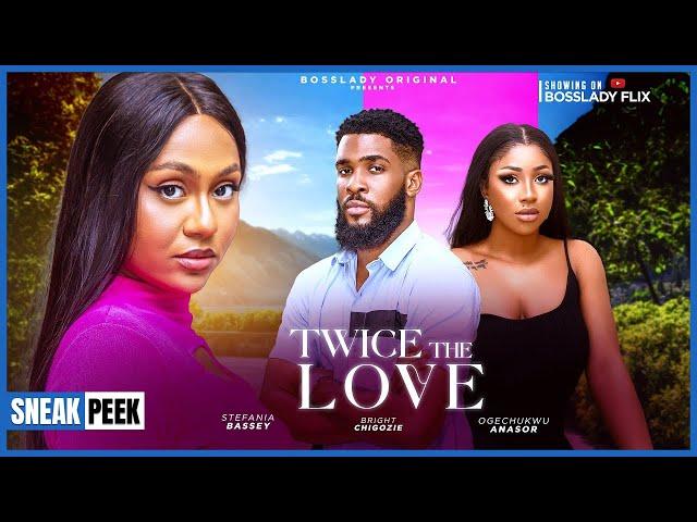 TWICE THE LOVE (2024 MUST-WATCH NIGERIAN NOLLYWOOD MOVIE) Stefania Bassey and Ogechukwu Anasor