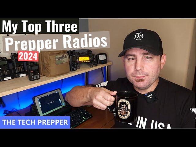 My Top Three Prepper Radios for 2024