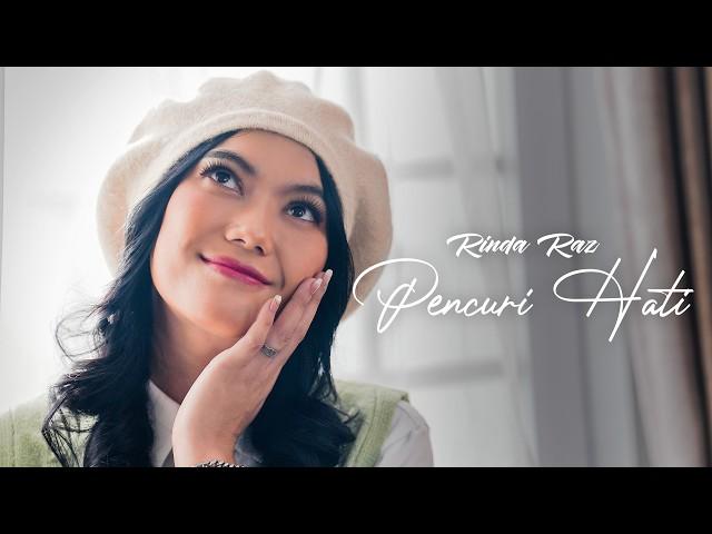 Rinda Raz - Pencuri Hati (Official Music Video)