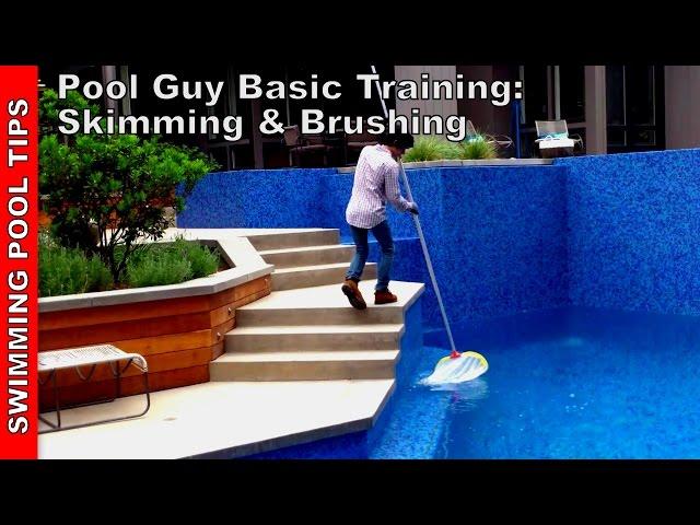 Pool Guy (Gal) Basic Training Part 1: Skimming & Brushing