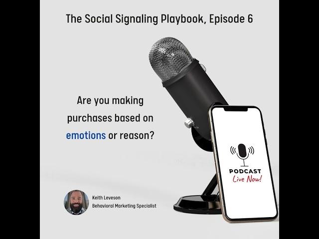 Emotions vs. Logic: The Truth Behind Every Buying Decision | Social Selling Playbook Ep. 6