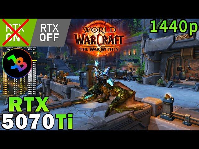 World Of Warcraft The War Within | RTX 5070 Ti | Ryzen 7 5800X3D | Maximum Settings | 1440p