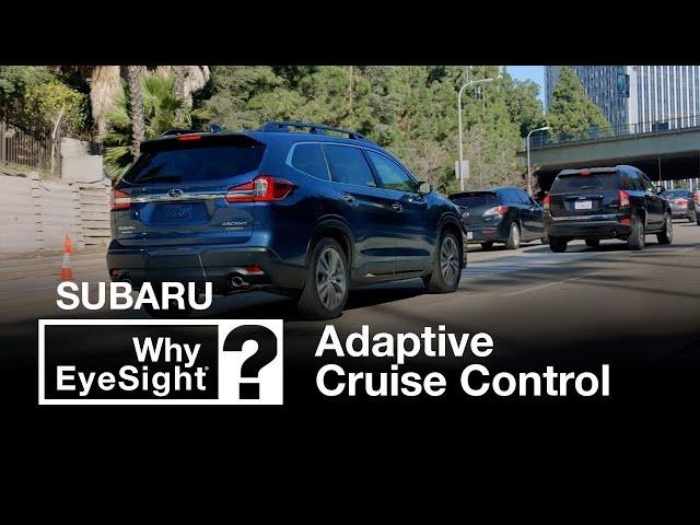 Subaru Adaptive Cruise Control | Why EyeSight? (2020 Updated)