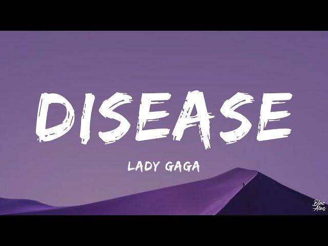 Disease • Lady Gaga  (Lyrics)