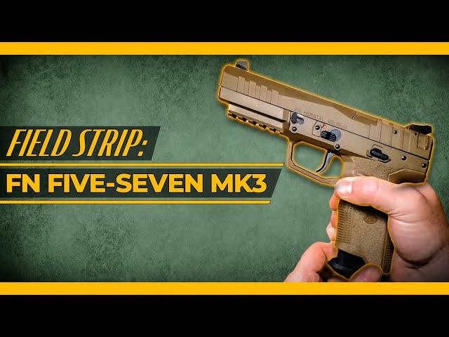 FN Five-seveN MK3 [Field Strip]: Disassembly & Reassembly