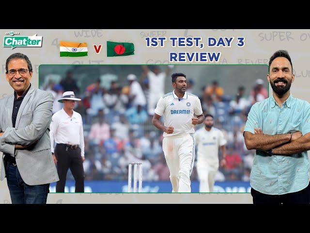 Cricbuzz Chatter: Harsha Bhogle & Dinesh Karthik review Day 3 of 1st India v Bangladesh Test