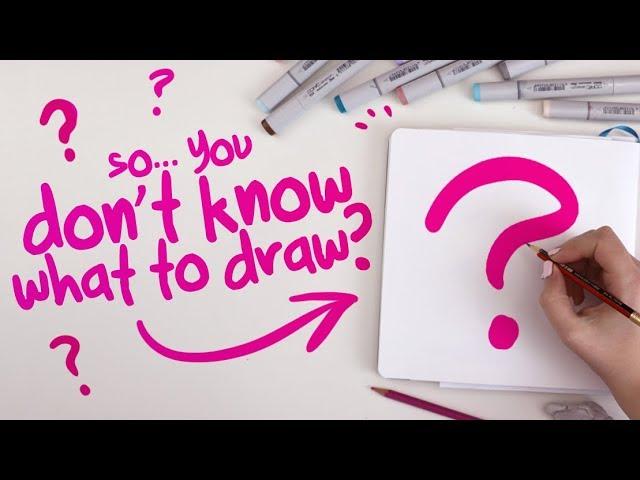 HOW-TO DRAW SOMETHING (when you can't think of anything) | The Process of Finding Ideas