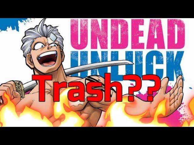 Is Undead Unluck Actually Bad??