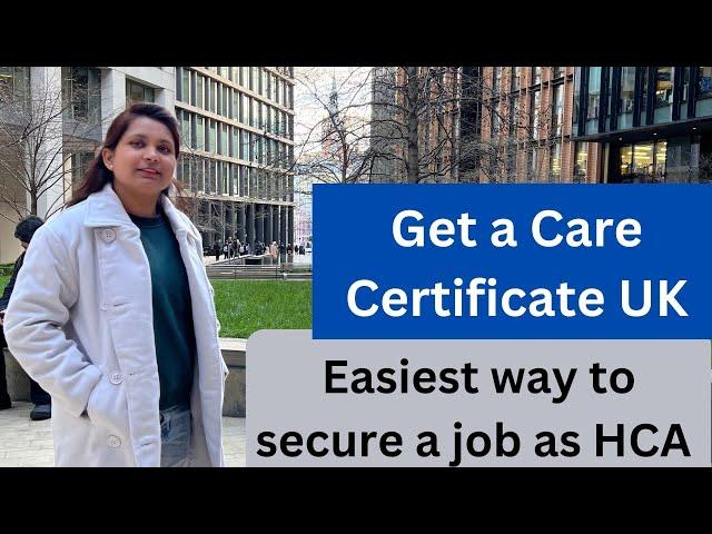 How to get a Care Certificate|Healthcare support Workers| HCA| Become Carer and a senior career UK