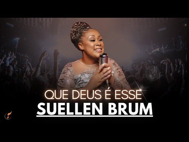 Suellen Brum | Os Melhores Clipes - [DVD Que Deus é Esse]