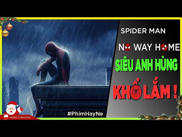 Spiderman No way home- SIÊU ANH HÙNG KHỔ CĐM! [PhimHayNe - Dưa Leo DBTT]