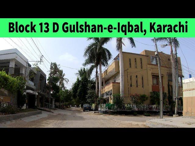 Block 13 D Gulshan-e-Iqbal Karachi | JUNE 2021 | Karachi Streets