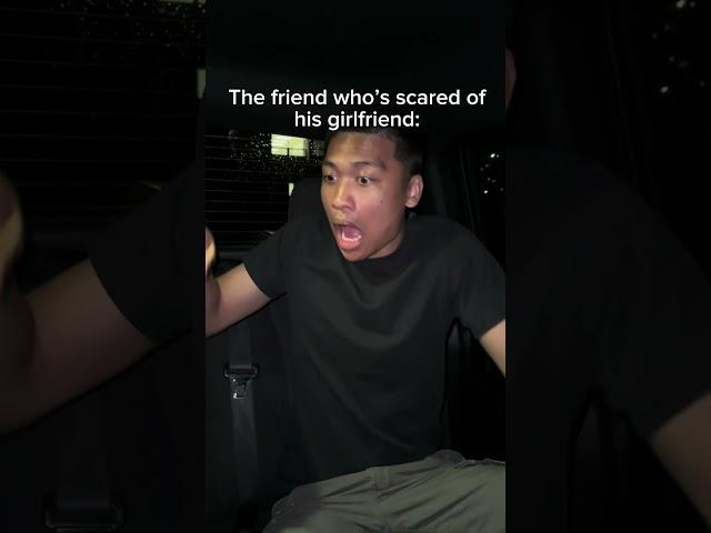 The friend who’s scared of his girlfriend: #shorts