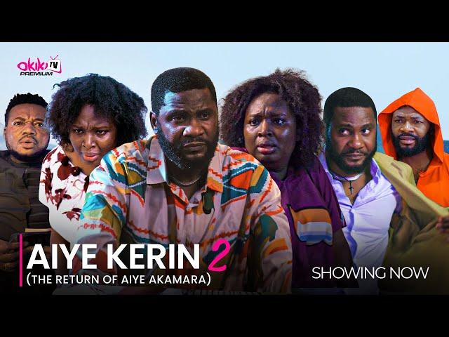 AIYE KERIN 2 (Return of Aiye Akamara)- LATEST 2024 YORUBA MOVIE DRAMA STARRING; Adebimpe Oyebade