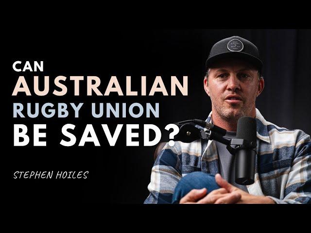 The Downfall of Australian Rugby Union: A Deep Dive with Stephen Hoiles | Straight Talk Podcast