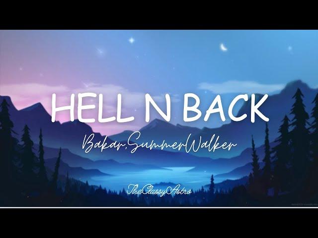 Bakar - Hell N Back (Lyrics) ft. Summer Walker