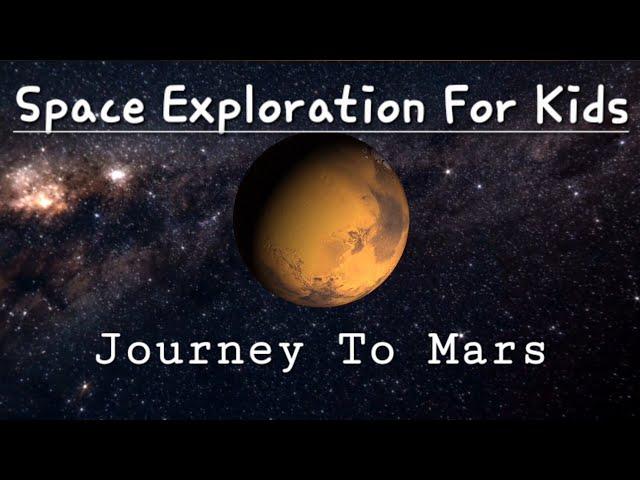 SPACE FOR KIDS: Journey to Mars a trip of a lifetime #space #nasa #mars #rover #explore