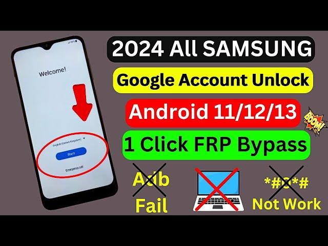 Finally New Method 2024 | Samsung FRP Unlock/Bypass | All Android 11/12/13 | Google Account Bypass