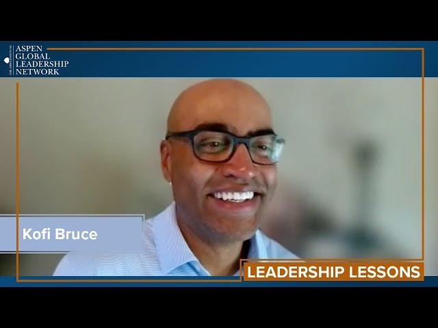 Forging Human Connections, Kofi Bruce | AGLN, Leadership Lessons