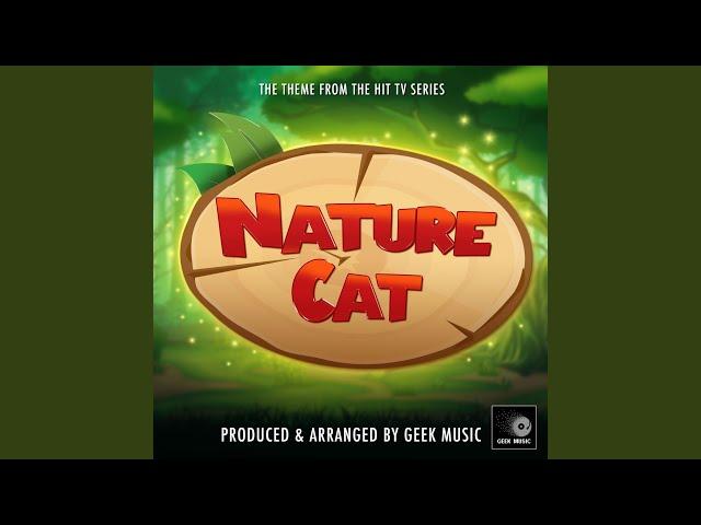 Nature Cat Main Theme (From "Nature Cat")