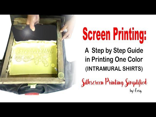 Screen Printing: A Step by Step guide in Printing...