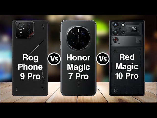 Asus Rog Phone 9 Pro Vs Honor Magic 7 Pro Vs Red Magic 10 Pro