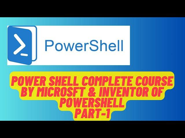 PowerShell Complete Course By Microsoft | Part-1