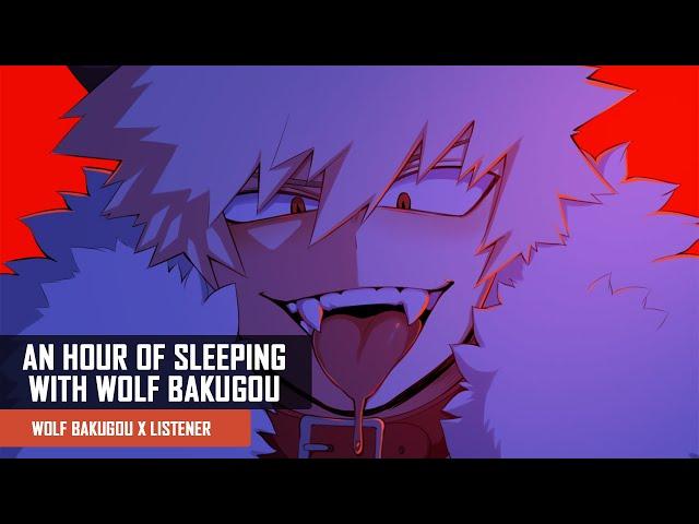 An Hour Of Sleeping With Wolf Bakugou | Wolf Bakugou x Listener (1 Hour Sleep Aid)