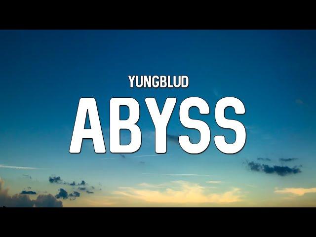 YUNGBLUD - Abyss (from Kaiju No. 8) (Lyrics)