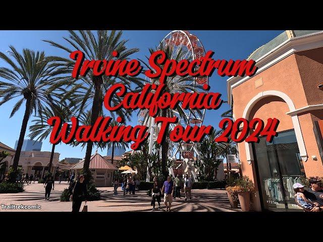 [4k] Irvine Spectrum Californina Walking Tour 2024