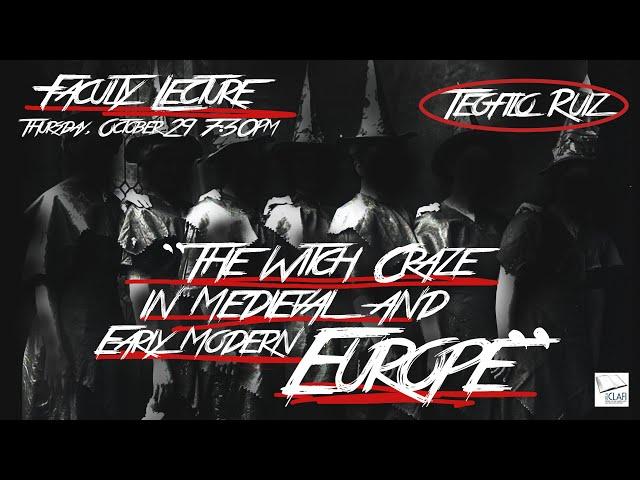 Teofilo Ruiz – "The Witch Craze in Medieval and Early Modern Europe"