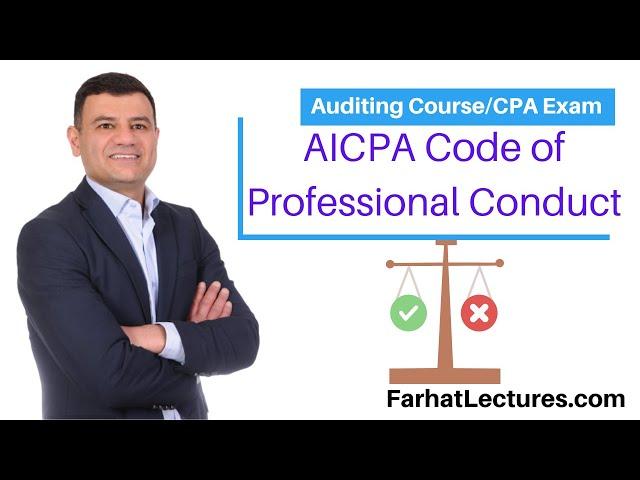 AICPA Code of Professional Conduct: The 6 principles