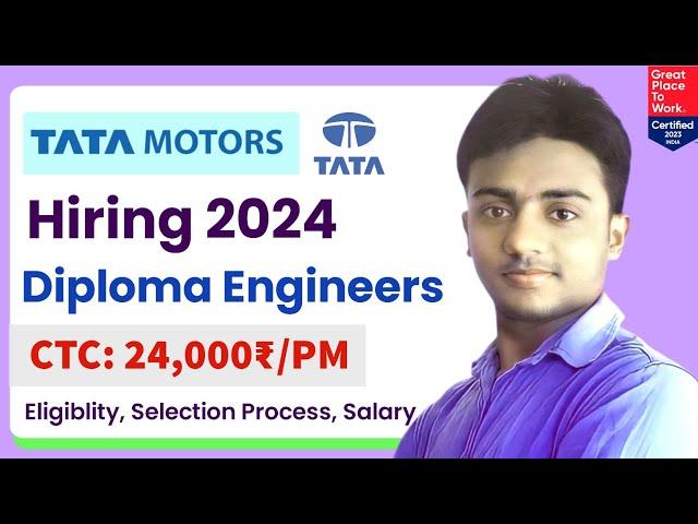 TATA Motors is Hiring Diploma Engineers 2024। Post: 400+। Permanent Job। Tata Motor Jobs 2024