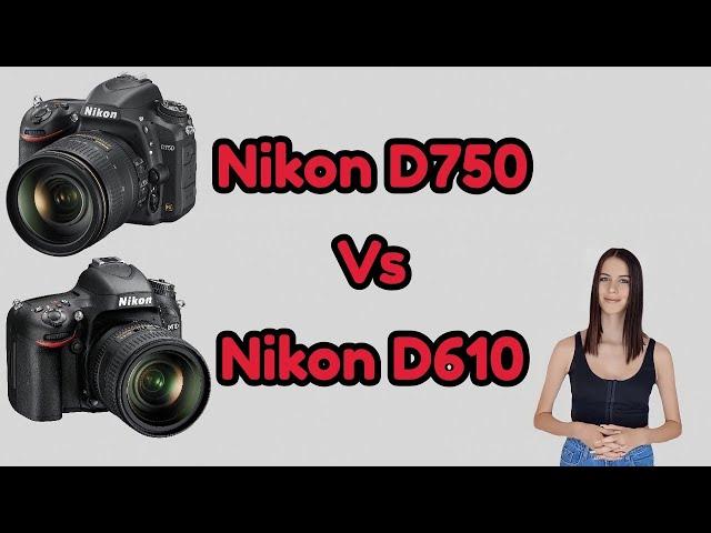 Nikon D750 vs Nikon D610 Comparison (Specification Only)