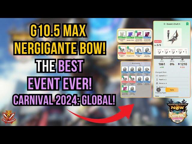 The BEST EVENT EVER! G10.5 Nergigante Bow MAXED! THE DRAGON META! l Monster Hunter Now Carnival 2024