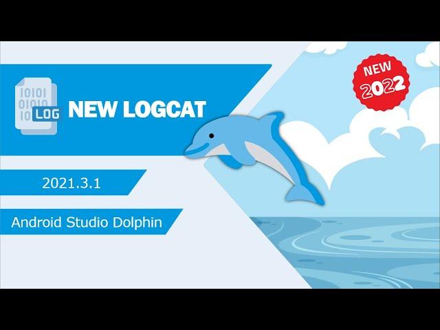 New Logcat in Android Studio Dolphin, It's Awesome | 2021.3.1 Update