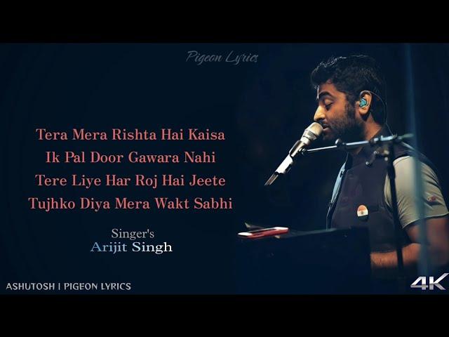 Tera Mera Rishta Hai Kaisa Lyrics | Arijit Singh | Shraddha Kapoor| Tum Hi Ho |Aashiqui 2