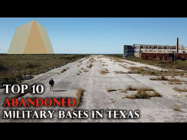 Top 10 ABANDONED Military Bases in Texas (UPDATED)