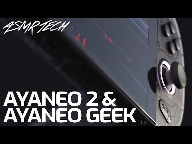 ASMR TECH // Let's look at the AYANEO 2 & AYANEO GEEK gaming handhelds!