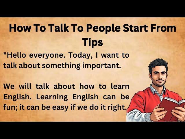 How To Talk To People In English Start From Tips || Graded Reader || Improve Your English || Learn