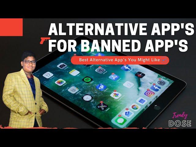 The Best Alternative App's For Banned  App's || Trendy Dose  || Khalid Mohammad