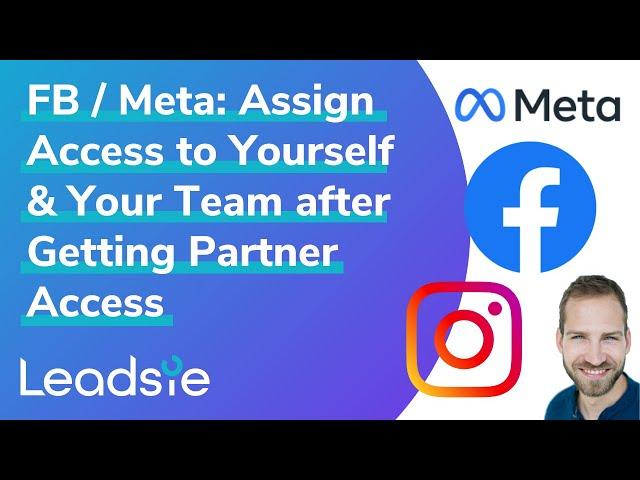 Facebook / Meta Business Manager: How To Assign Access After Receiving Partner Access